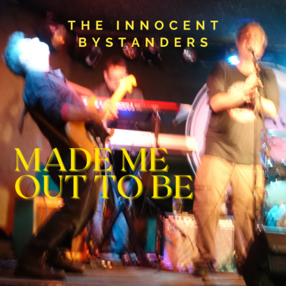 Made Me Out to Be - Art Made Me Out to Be - Art